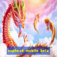 cuphead mobile beta 9.1 download